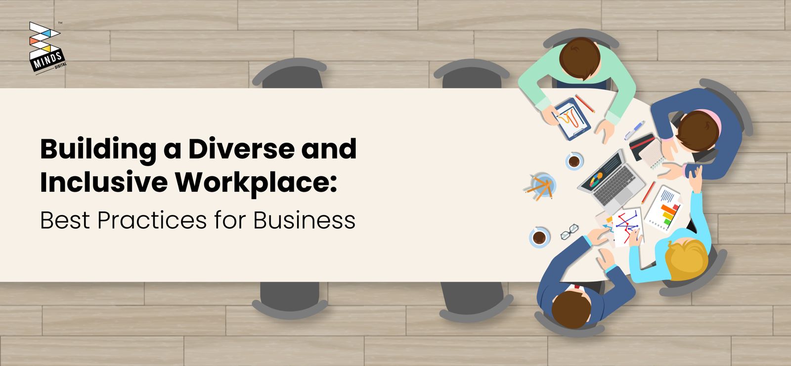 Building a Diverse and Inclusive Workplace: Best Practices for Business