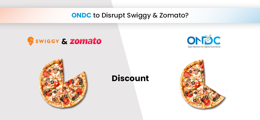 ONDC to disrupt Swiggy & Zomato?