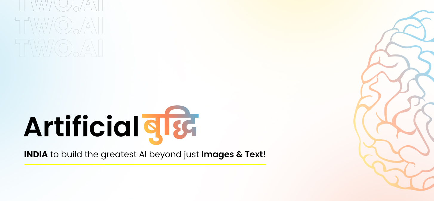 India to Build the Greatest AI Beyond Just Images & Text!