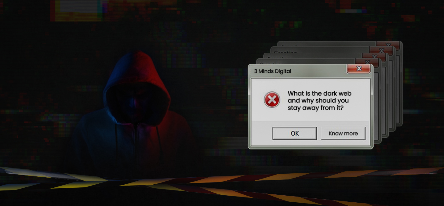 The Dark Web: A Closer Look into its Secrets and Why You Should Stay Away