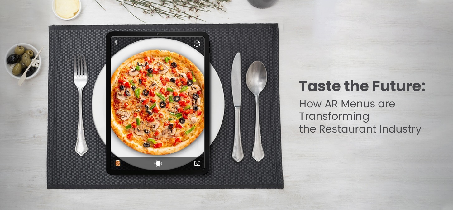 Taste the Future: How AR Menus are Transforming the Restaurant Industry!