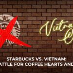 Beyond the Cup: Why Starbucks Struggles to Brew Up Success in Vietnam's Coffee Scene?