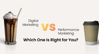 Digital Marketing Vs Performance Marketing: Which one is right for you?