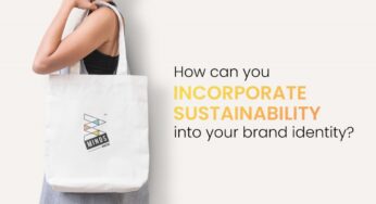 How Can You Incorporate Sustainability Into Your Brand Identity?