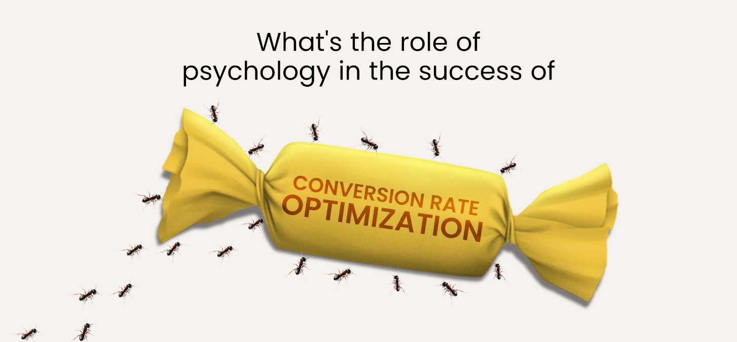 What’s The Role Of Psychology In The Success Of Conversion Rate Optimization?