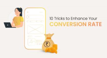 10 Tricks to Enhance Your Conversion Rate