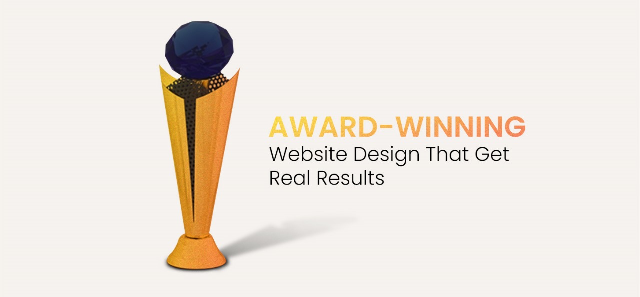 Award-Winning Website Design That Get Real Results