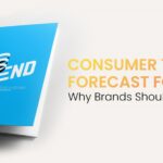 Consumer Trends Forecast For 2024: Why Brands Should Follow Them?