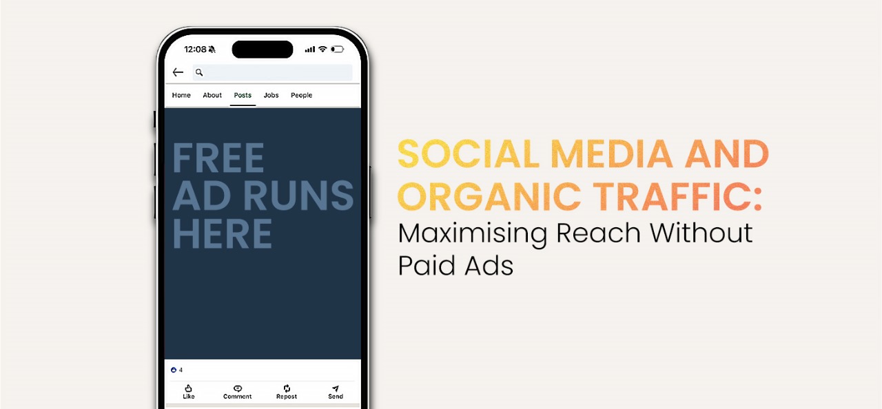 Social Media and Organic Traffic: Maximizing Reach Without Paid Ads