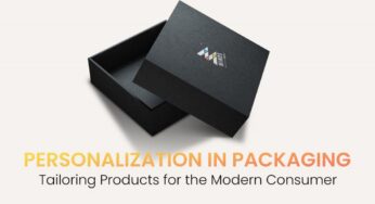 Personalization In Packaging: Tailoring Products For The Modern Consumer