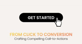 From Click to Conversion: Crafting Compelling Call-to-Actions