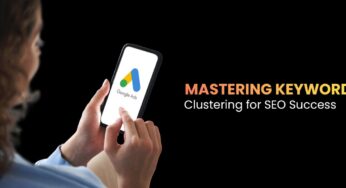 Mastering Keyword Clustering for SEO Success