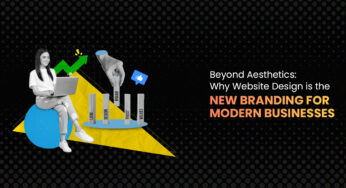 Beyond Aesthetics: Why Website Design Is The New Branding For Modern Businesses