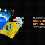 The Science Behind Conversion Rate Optimization: How Agencies Drive Results