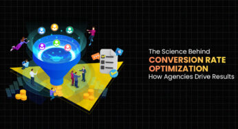 The Science Behind Conversion Rate Optimization: How Agencies Drive Results