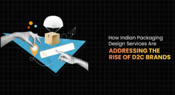 How Indian Packaging Design Services Are Addressing The Rise Of D2c Brands