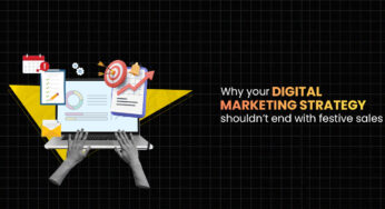 Why Your Digital Marketing Strategy Shouldn’t End With Festive Sales