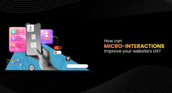 How Can Micro-Interactions Improve Your Website’s UX?