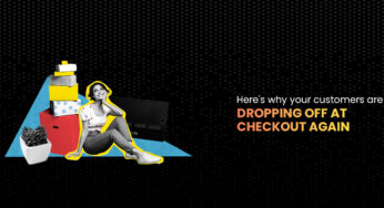 Here’s why your customers are dropping off at checkout again