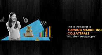 This Is The Secret To Turning Marketing Collaterals Into Silent Salespeople