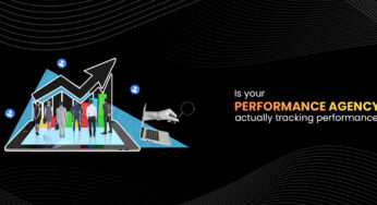 Is your performance agency actually tracking performance?
