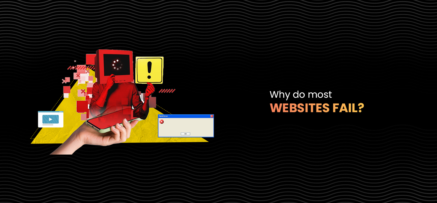 Why Do Most Websites Fail?