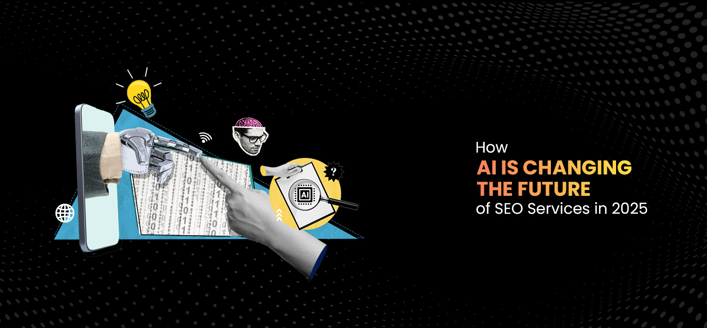 How AI Is Changing the Future of SEO Services in 2025
